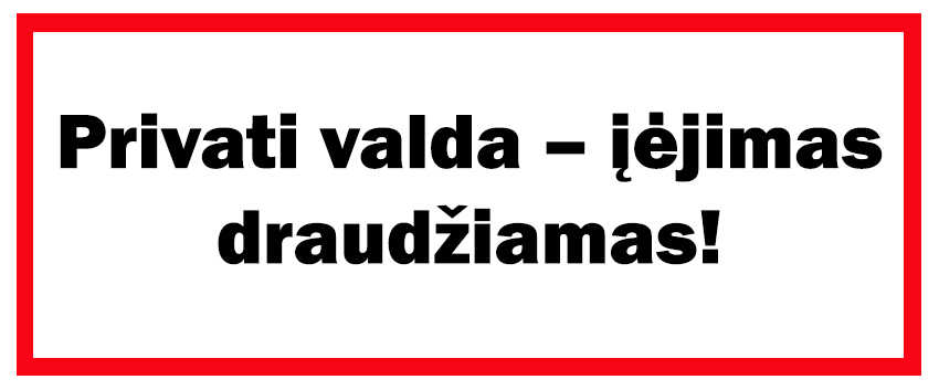 Privati valda – įėjimas draudžiamas!(juodas)