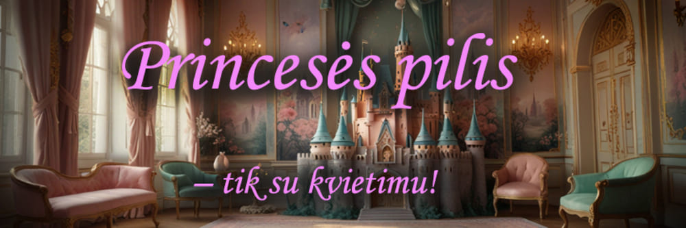 Princeses-pilis-–-tik-su-kvietimu